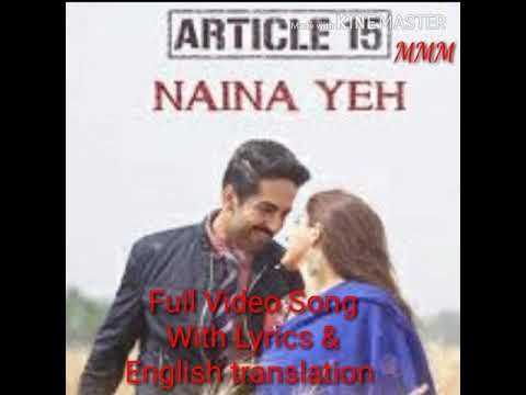 Naina Yeh. Article 15. Full Video Song With Lyrics & English translation.