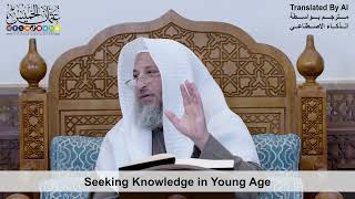 27 - Seeking Knowledge in Young Age - Shaikh Othman Alkhamees