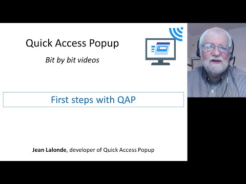 First Steps using Quick Access Popup - QAP Bit by Bit Videos