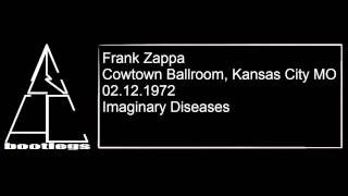 Frank Zappa - Imaginary Diseases - Live 1972