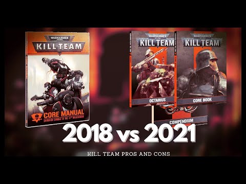 Kill Team 2018 vs 2021 (Pros and Cons)