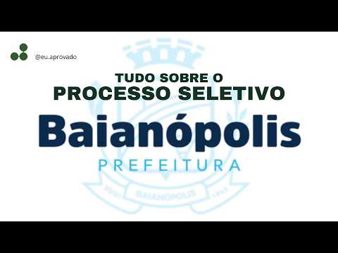 PROCESSO SELETIVO PREFEITURA DE BAIANÓPOLIS/BA