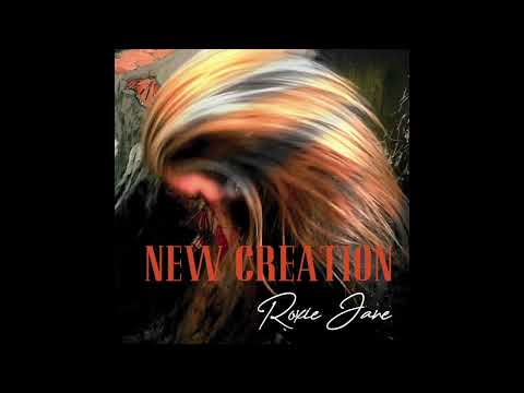 Roxie Jane - New Creation