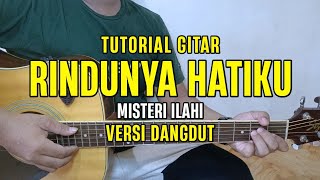 Download lagu Chord Gitar - Rindunya Hatiku - Misteri Ilahi | Tutorial Gitar Mudah dan Lirik (Versi Dangdut) mp3