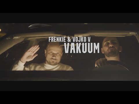 Frenkie x Vojko - Vakuum (Official video)
