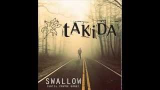 Takida - Swallow (Until You're Gone) Lyrics