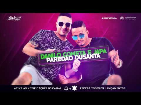 DANILO COMETA E JAPA - PAREDÃO DUSANTA - MÚSICA NOVA 2017