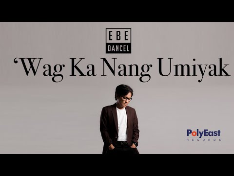Video thumbnail for Wag Ka Nang Umiyak