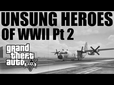 GTA5 - Unsung Heroes Of WWII Part 2- Short Stories