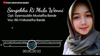 Download lagu Lagu Bugis Sedih-Sengekka Ri Mula Wenni-Cipt: Syamsuddin Mustafha Bande mp3