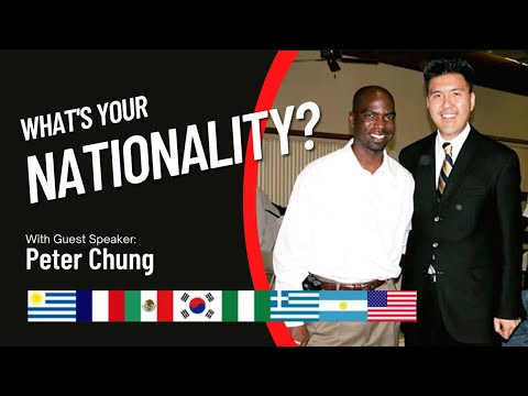 What's Your Nationality - Peter Chung