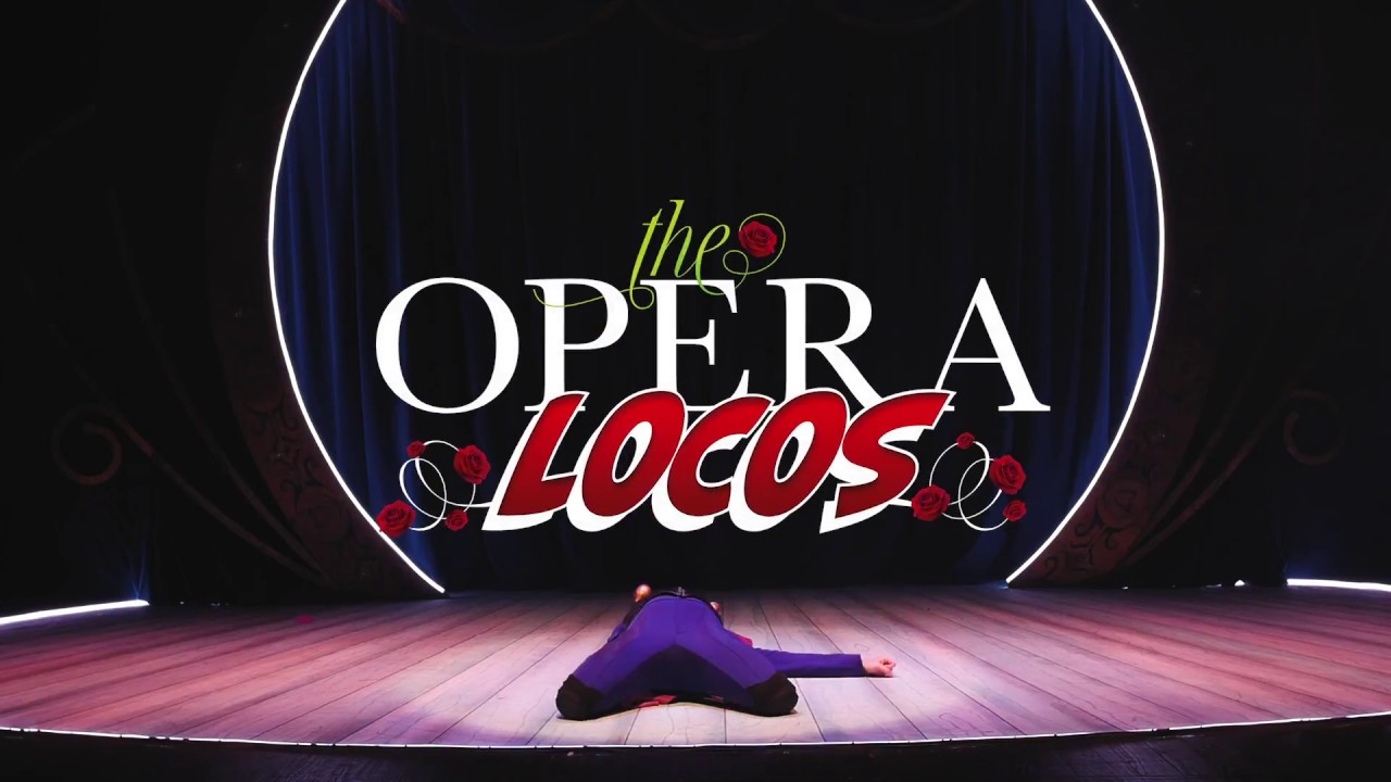 The Opera Locos