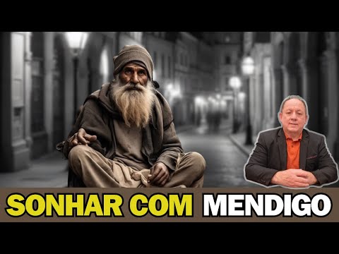 WHAT DOES IT MEAN TO DREAM ABOUT A BEGGAR?