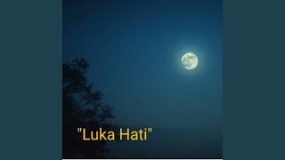 Download lagu Luka Hati mp3