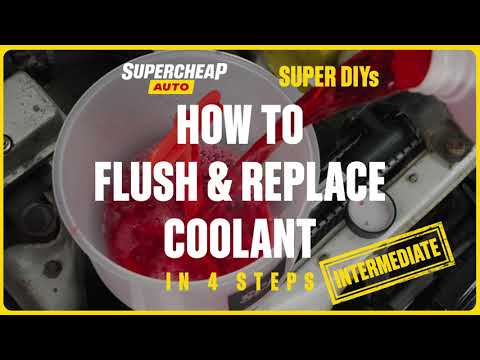 How To Flush & Replace Coolant - SUPER DIYs