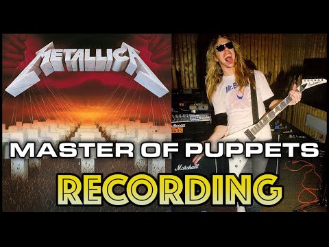Behind The Recording of "Master Of Puppets"-Metallica
