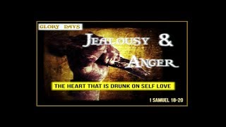 Jealousy & Anger | 1 Samuel 18-20