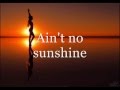 Joe Cocker Ain't no sunshine (Lyric Video) 