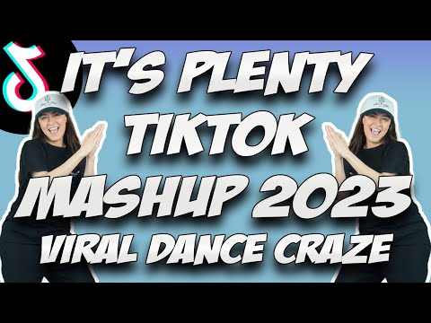 IT'S PLENTY TIKTOK MASH UP REMIX 2023 | DJDAN BOMB MIX TIKTOK VIRAL