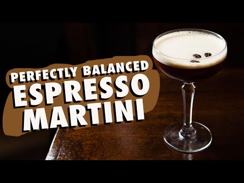 HOW TO MAKE A PERFECTLY BALANCED ESPRESSO MARTINI?