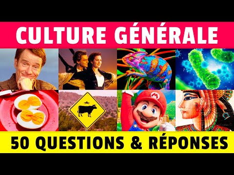GRAND QUIZ de CULTURE GÉNÉRALE 🤔🧠 | 50 Questions