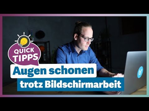 Augen schonen (trotz Bildschirmarbeit) - 4 schnelle Tipps