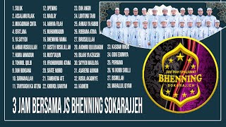 Download lagu 3 JAM FULL SHOLAWAT JS BHENNING SOKARAJJEH mp3
