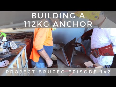 Building a 112kg Anchor - Project Brupeg Ep. 142