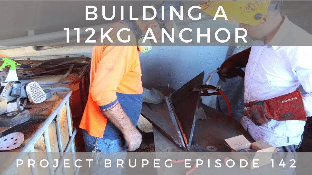 Building a 112kg Anchor - Project Brupeg Ep. 142