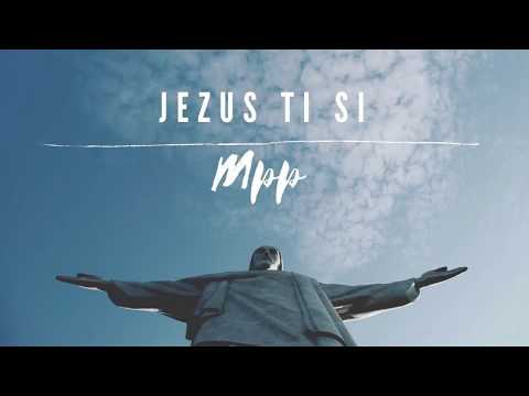 Zbor MPP - Jezus, Ti si