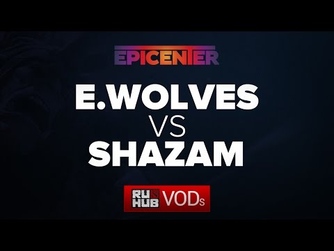 E.Wolves -vs- Shazam, EPICENTER NA Qualifiers, WB Round 1, game 2