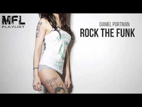 Daniel Portman - Rock The Funk (Original Mix)
