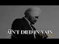 Ain T Died In Vain Perfectly Slowed Pacific Iconic