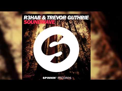 R3hab & Trevor Guthrie - Soundwave (Radio Edit) [Official]