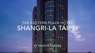 Shangri-La Taipei - 5 Star Luxury with Gorgeous Views | Hotel Tour
