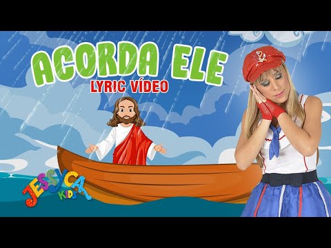 Acorda Ele - Jessyca Kids (Vídeo Letra)