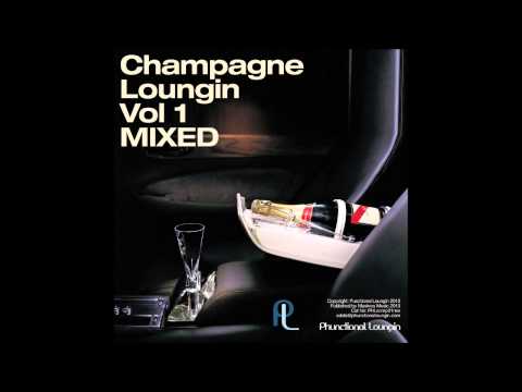 Champagne Loungin Vol 1 Continuous Mix By Eddie Silverton