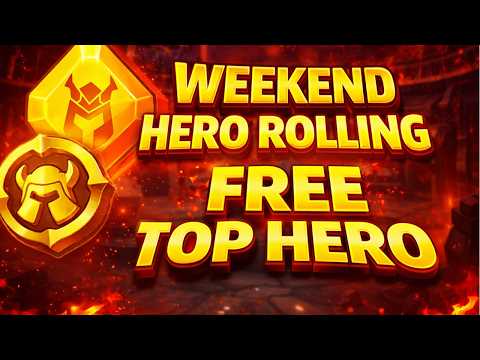WEEKEND HERO ROLLING - FREE TOP HERO - CASTLE CLASH 2026