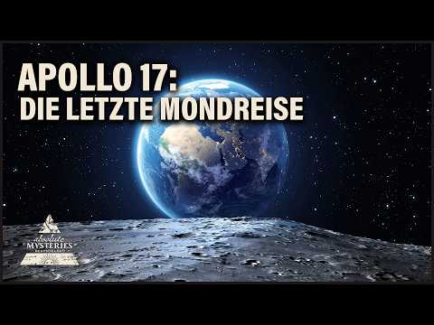 Apollo 17: Die letzten Schritte auf dem Mond
