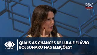 "A chance de Lula é enfrentar alguém da família Bolsonaro, pois as rejeições ficam semelhantes".