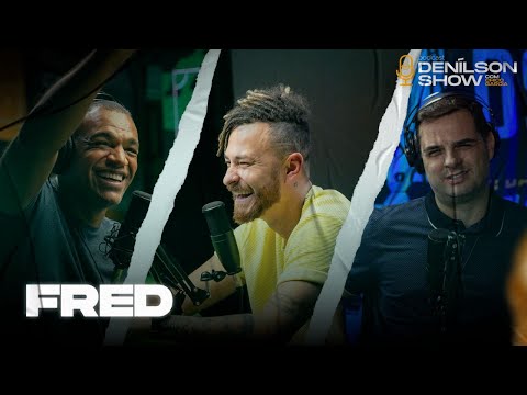 FRED | Podcast Denílson Show #03