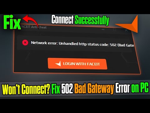 Fix FACEIT AC 502 Error (Bad Gateway) 🔧 | Connect to Servers Easily (2026 Guide)