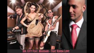 Sol City Feat. Massari - That Kinda Love