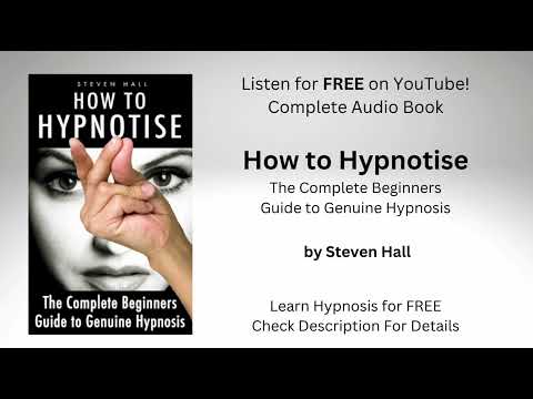 🌀 How to Hypnotise 🌀 by Steven Hall (Complete Audio Book) -  Beginners Guide to Genuine hypnosis