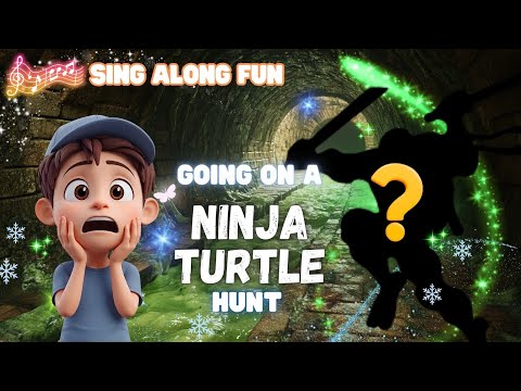 Going on a NINJA TURTLE HUNT - Bear Hunt - Nursery songs for children