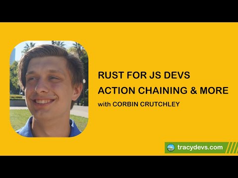 Rust for JS Devs: Action Chaining and More