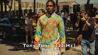 A$AP Rocky - Tony Tone [432 Hz]
