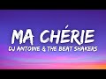 DJ Antoine The Beat Shakers Ma Chérie Lyrics