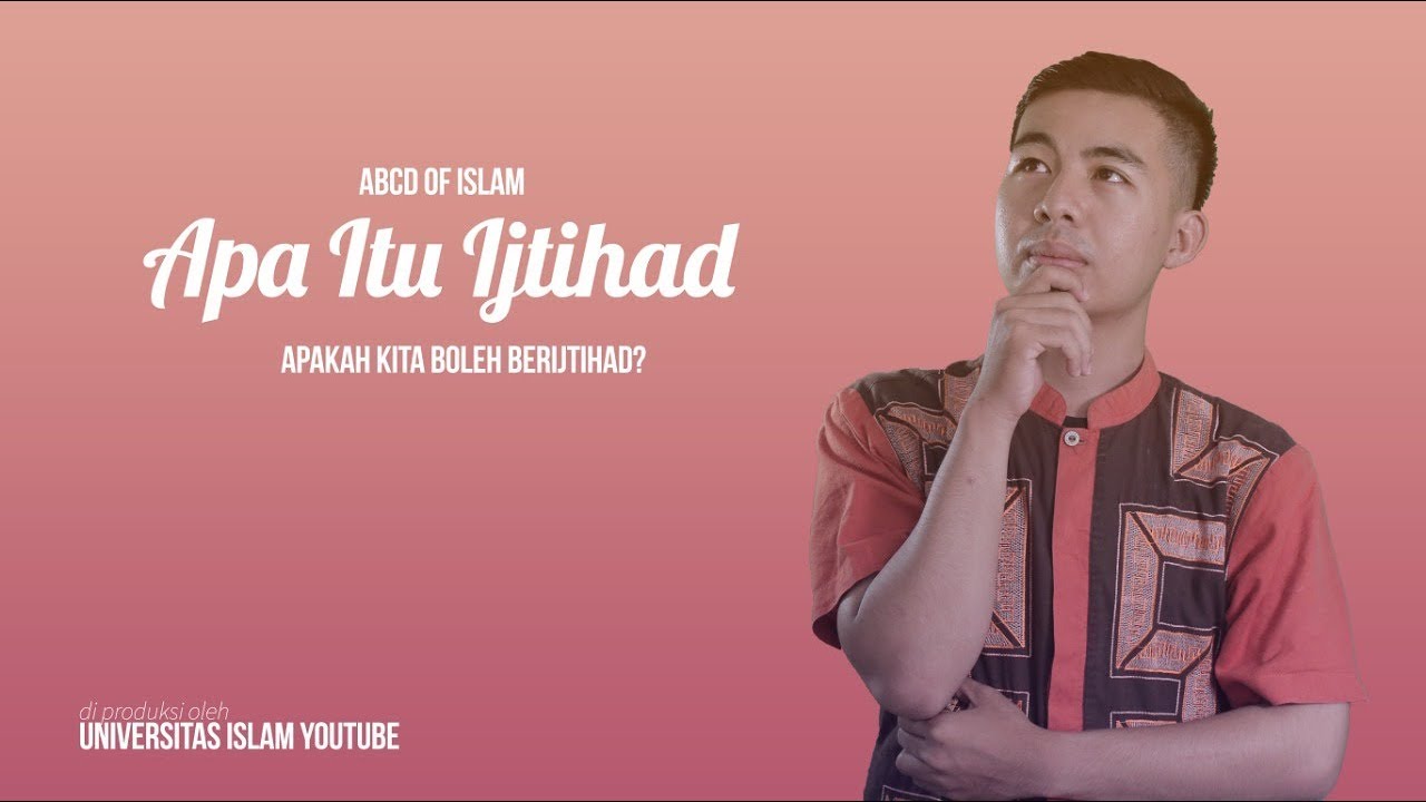 APA ITU IJTIHAD APAKAH PENTING
