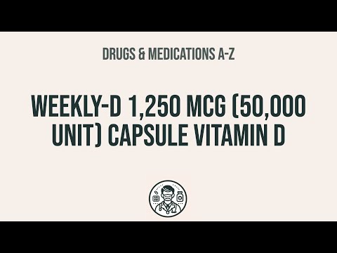 How to use Weekly-D 1,250 Mcg (50,000 Unit) Capsule Vitamin D - Explain Uses,Side Effects,Interacti